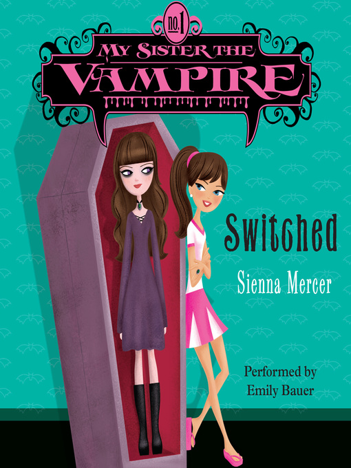 Title details for My Sister the Vampire #1 by Sienna Mercer - Available